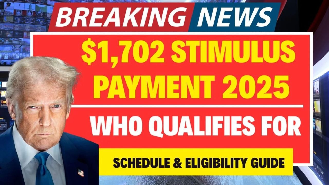 $1,702 Stimulus Payment in July 2025